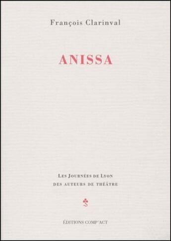 Couverture du livre « Anissa » de Francois Clarinval aux éditions Act Mem