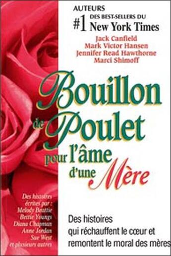 Couverture du livre « Bouillon de poulet pour l'âme d'une mère » de  aux éditions Beliveau