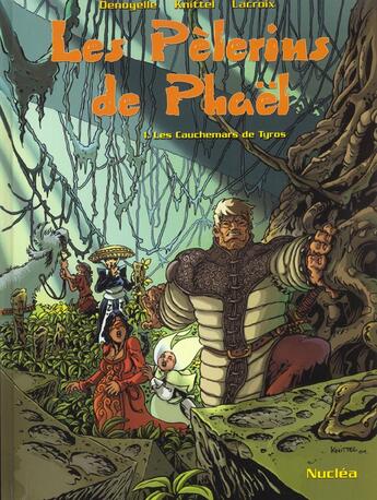 Couverture du livre « LES PELERINS DE PHAEL T.1 ; LES CAUCHEMARS DE TYROS » de Denoyelle et Knittel et Lacroix aux éditions Nuclea