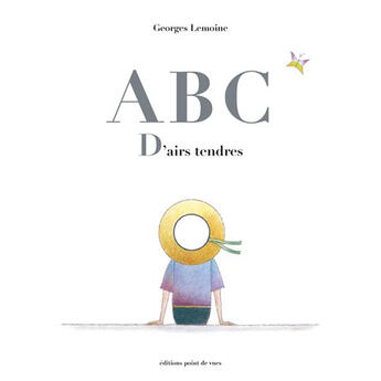 Couverture du livre « ABC D'airs tendres » de Georges Lemoine aux éditions Point De Vues