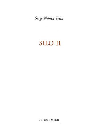 Couverture du livre « Silo 2 » de Serge Nunez Tolin aux éditions Cormier