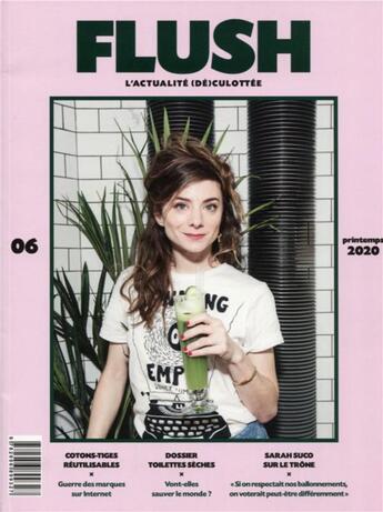 Couverture du livre « Flush #6 - printemps 2020 - l'actualite (de)culottee » de Flush Collectif aux éditions Flush