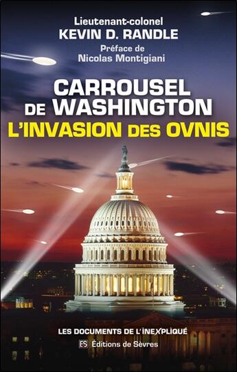 Couverture du livre « Carrousel de Washington : L'invasion des ovnis » de Kevin D. Randle aux éditions Editions De Sevres