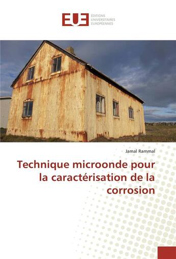 Couverture du livre « Technique microonde pour la caracterisation de la corrosion » de Rammal Jamal aux éditions Editions Universitaires Europeennes