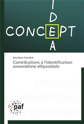 Couverture du livre « Contributions à l'identification ensembliste ellipsoïdale » de Tran Dinh-K aux éditions Presses Academiques Francophones