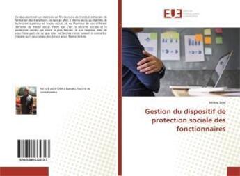 Couverture du livre « Gestion du dispositif de protection sociale des fonctionnaires » de Saïdou Dolo aux éditions Editions Universitaires Europeennes