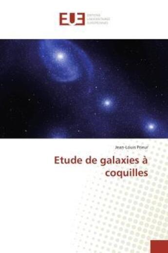 Couverture du livre « Etude de galaxies à coquilles » de Jean-Louis Prieur aux éditions Editions Universitaires Europeennes