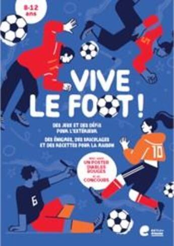 Couverture du livre « Vive le foot ! » de Annouck Thibaut aux éditions Editions Erasme