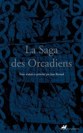 Couverture du livre « La saga des Orcadiens » de Anonyme aux éditions Anacharsis