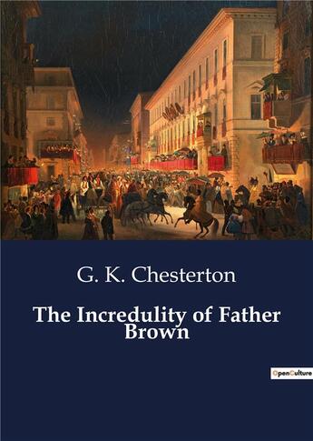 Couverture du livre « The Incredulity of Father Brown » de G. K. Chesterton aux éditions Culturea