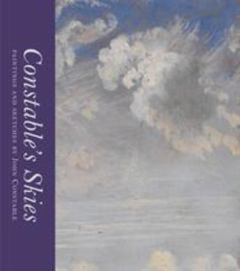 Couverture du livre « Constable's skies ; paintings and sketches by John Constable » de Mark Evans aux éditions Thames & Hudson