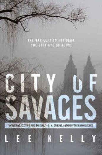 Couverture du livre « City of Savages » de Kelly Lee aux éditions Saga Press