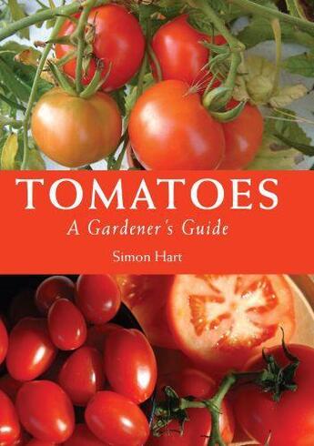 Couverture du livre « Tomatoes » de Hart Simon aux éditions Crowood Press Digital