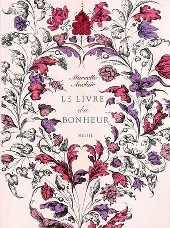 Couverture du livre « Le livre du bonheur » de Marcelle Auclair aux éditions Seuil