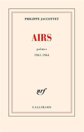 Couverture du livre « Airs (poèmes 1961-1964) » de Philippe Jaccottet aux éditions Gallimard