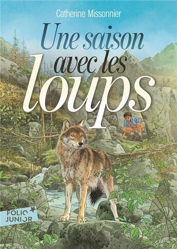 Couverture du livre « Une saison avec les loups » de Catherin Missonnier aux éditions Gallimard-jeunesse