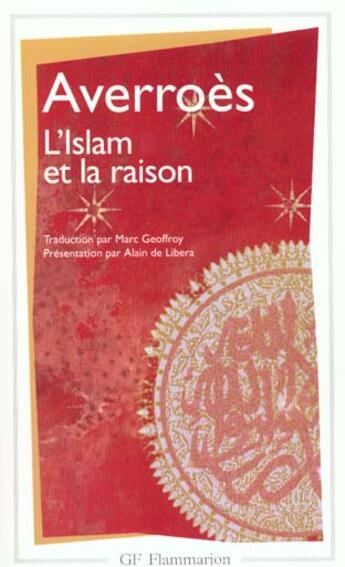 Couverture du livre « L'Islam et la raison : Anthologie » de Averroes aux éditions Flammarion