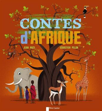 Couverture du livre « Contes d'afrique » de Muzi/Pelon aux éditions Pere Castor