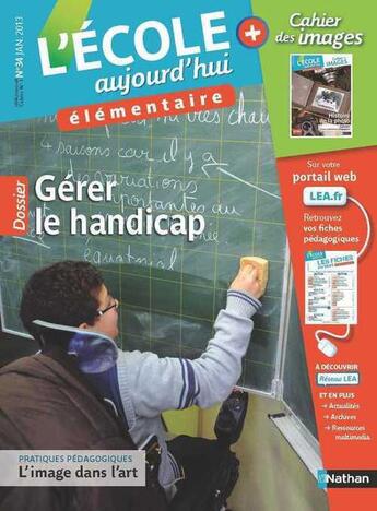 Couverture du livre « L'école aujourd'hui élémentaire ; janvier 2013 » de  aux éditions Nathan