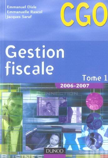 Couverture du livre « Gestion Fiscale 2006/2007 T.1 ; Manuel » de Emmanuel Disle et Jacques Saraf et Emmanuelle et Rascol aux éditions Dunod