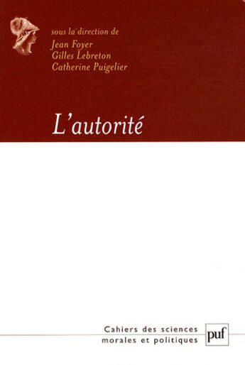 Couverture du livre « L'autorité » de Foyer Jean / Lebreto aux éditions Puf