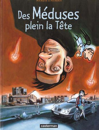 Couverture du livre « Meduses plein la tete (des) » de Pourquie/Pecherot aux éditions Casterman