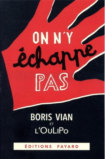 Couverture du livre « On n'y échappe pas » de Boris Vian et Oulipo aux éditions Fayard