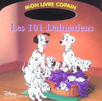 Couverture du livre « Les 101 dalmatiens » de Disney aux éditions Disney Hachette