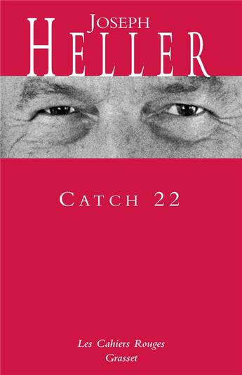 Couverture du livre « Catch 22 - (*) » de Joseph Heller aux éditions Grasset