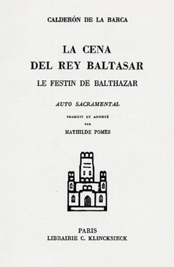 Couverture du livre « Le festin de Balthazar » de Pedro Calderon De La Barca aux éditions Klincksieck