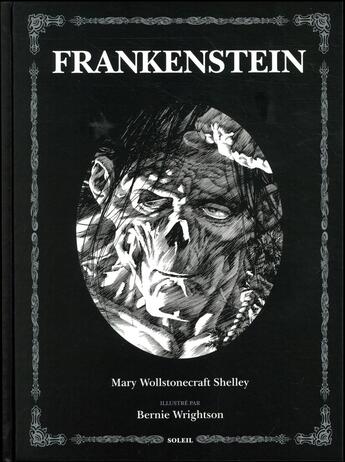 Couverture du livre « Frankenstein » de Mary Wollstonecraft Shelley et Bernie Wrightson aux éditions Soleil