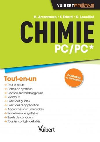 Couverture du livre « Chimie ; PC/PC* ; tout-en-un » de Helene Arcostanzo et Florence Edard et Dominique Loeuillet aux éditions Vuibert