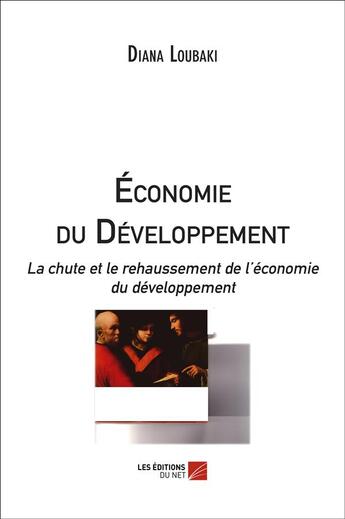 Couverture du livre « Économie du developpement » de Diana Loubaki aux éditions Editions Du Net