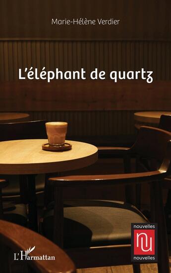 Couverture du livre « L'éléphant de Quartz » de Marie-Helene Verdier aux éditions L'harmattan