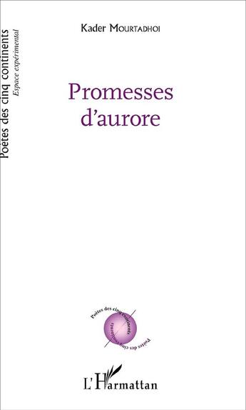 Couverture du livre « Promesses d'aurore » de Kader Mourtadhoi aux éditions L'harmattan