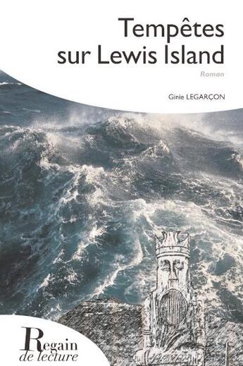 Couverture du livre « Tempêtes sur Lewis Island » de Ginie Legarcon aux éditions Regain De Lecture