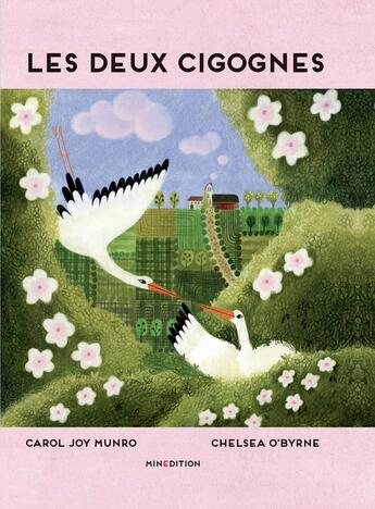 Couverture du livre « Les deux cigognes » de Chelsea O'Byrne et Carol Munro aux éditions Mineditions