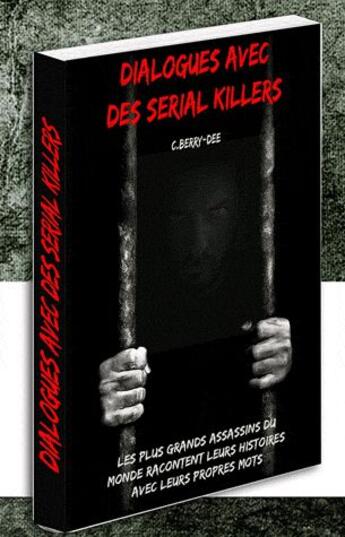 Couverture du livre « Conversations avec des serial killers » de Christopher Berry-Dee aux éditions Premium 95
