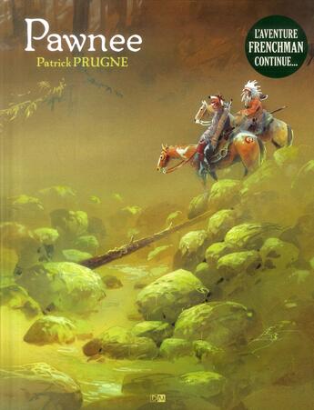 Couverture du livre « Pawnee » de Patrick Prugne aux éditions Daniel Maghen