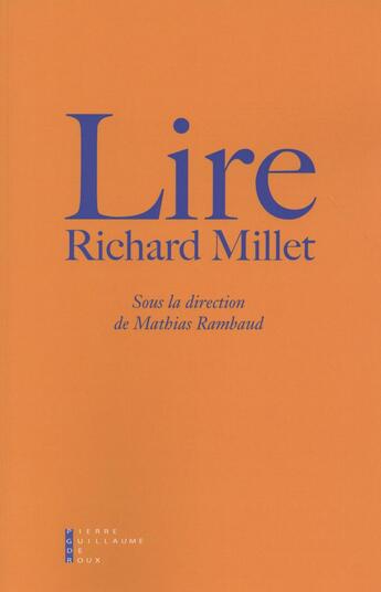 Couverture du livre « Lire Richard Millet » de  aux éditions Pierre-guillaume De Roux