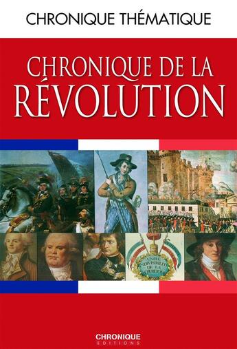 Couverture du livre « Chronique de la revolution » de  aux éditions Éditions Chronique