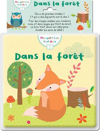 Couverture du livre « Dans la foret (coll. mon petit livre tout doux) » de Emma Haines aux éditions Kimane