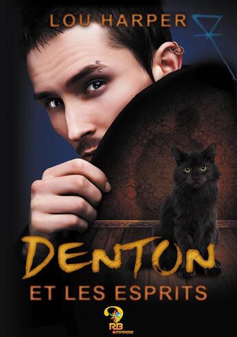 Couverture du livre « Denton et les esprits » de Harper Lou aux éditions Reines-beaux