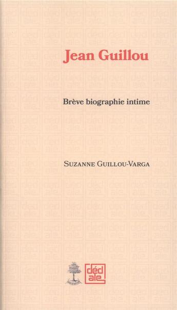 Couverture du livre « Jean Guillou : brève biographie intime » de Suzanne Varga-Guillou aux éditions Beauchesne