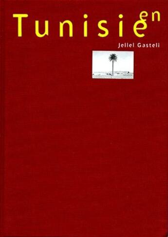 Couverture du livre « En Tunisie » de Jellel Gasteli aux éditions Eric Koehler