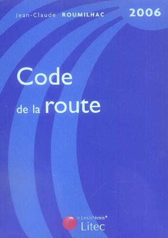 Couverture du livre « Code de la route 2006. 8eme edition » de Roumilhac J-C aux éditions Lexisnexis