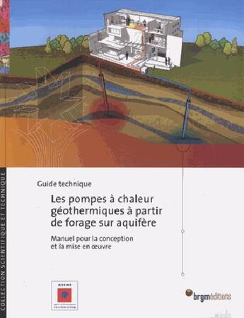 Couverture du livre « Les pompes a chaleur geothermiques a partir de forage sur aquifere » de  aux éditions Brgm