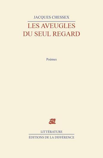 Couverture du livre « Les aveugles du seul regard » de  aux éditions La Difference