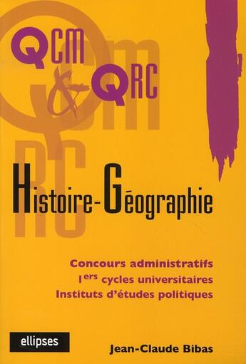 Couverture du livre « Qcm et qrc histoire-géographie » de Bibas aux éditions Ellipses