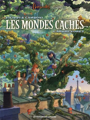 Couverture du livre « Les mondes cachés t.1 : l'arbre-forêt » de Denis-Pierre Filippi et Silvio Camboni aux éditions Humanoides Associes